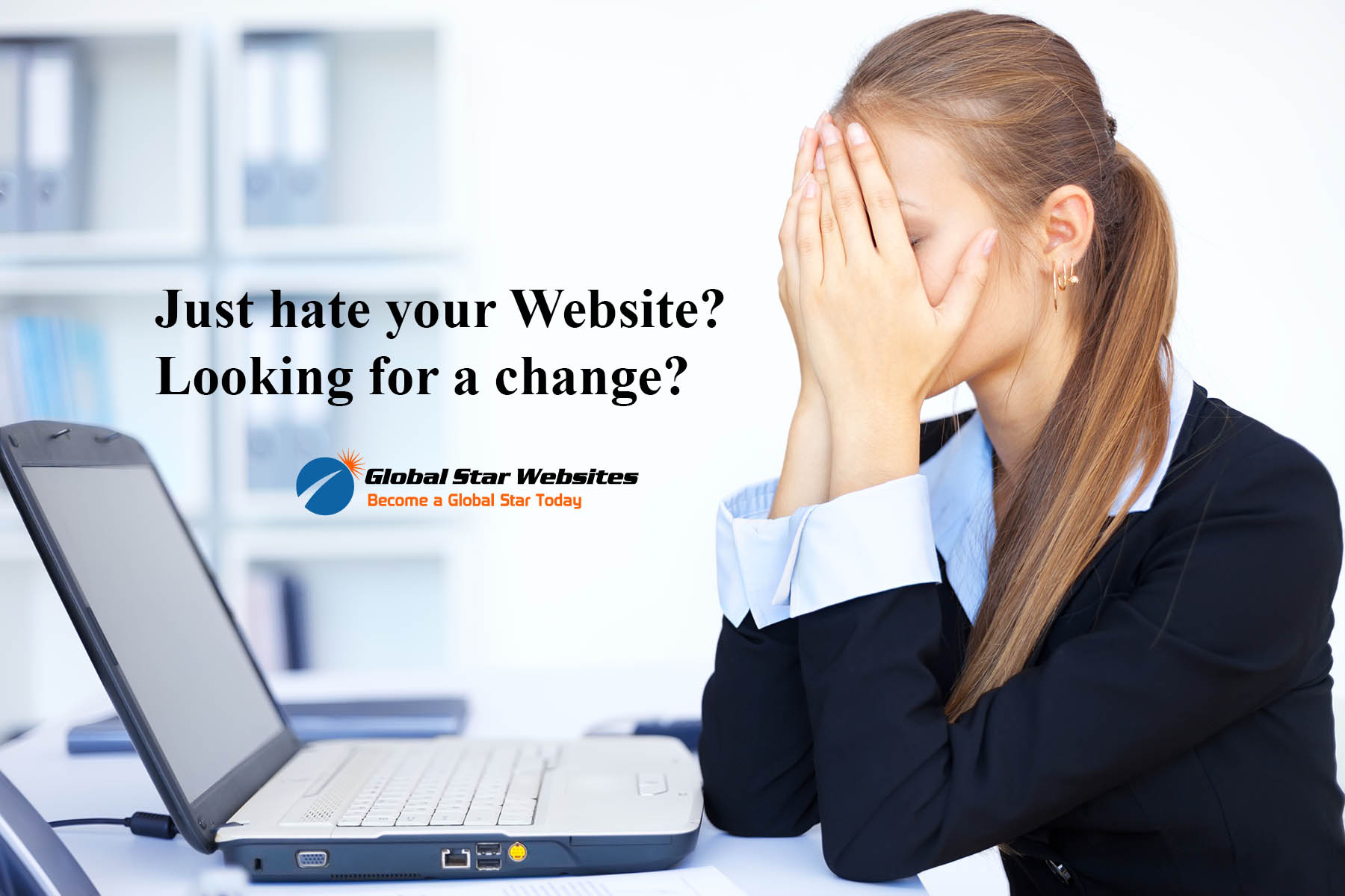 Just Hate your Website? – Need a Change?